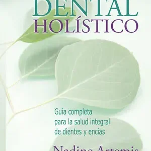 CUIDADO DENTAL HOLÍSTICO. GUÍA COMPLETA PARA LA SALUD INTEGRAL DE DIENTES Y ENCÍAS Kracherpreis
