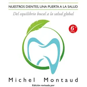 Gleich Bestellen DENTOSOFÍA. NUESTROS DIENTES, UNA PUERTA A LA SALUD. DEL EQUILIBRIO BUCAL A LA SALUD GLOBAL