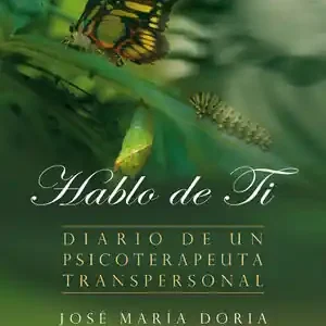 HABLO DE TI. DIARIO DE UN PSICOTERAPEUTA TRANSPERSONAL Schnäppchen