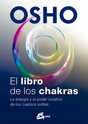 Direkt Vom Hersteller EL LIBRO DE LOS CHAKRAS. LA ENERGÍA Y EL PODER CURATIVO DE LOS CUERPOS SUTILES