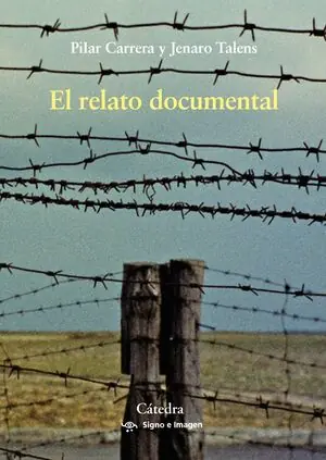 Exklusiv EL RELATO DOCUMENTAL. EFECTOS DE SENTIDO Y MODOS DE RECEPCIÓN