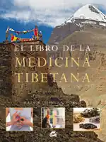Geprüft LIBRO DE LA MEDICINA TIBETANA, EL. EMPLEA LA MEDICINA TIBETANA PARA LOGRAR SALUD Y BIENESTAR PERSONAL. PRÓLOGO DE S