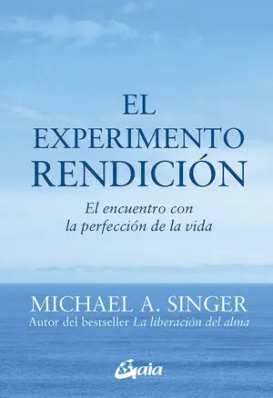 EL EXPERIMENTO RENDICIÓN. EL ENCUENTRO CON LA PERFECCIÓN DE LA VIDA Schneller Versand