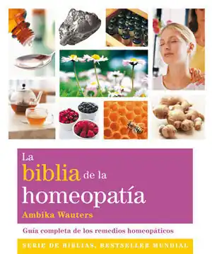 Sonderaktion BIBLIA DE LA HOMEOPATÍA, LA. GUÍA COMPLETA DE LOS REMEDIOS HOMEOPÁTICOS