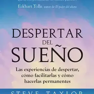 DESPERTAR DEL SUEÑO. LAS EXPERIENCIAS DE DESPERTAR, CÓMO FACILITARLAS Y CÓMO HACERLAS PERMANENTES Super-Preis