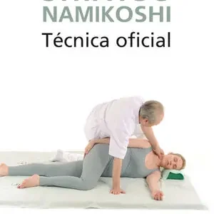 Abverkauf SHIATSU NAMIKOSHI. TÉCNICA OFICIAL