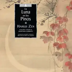 Rabatt LA LUNA EN LOS PINOS. HAIKUS ZEN