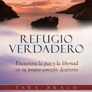 REFUGIO VERDADERO. ENCUENTRA LA PAZ Y LA LIBERTAD EN TU PROPIO CORAZÓN DESPIERTO Nur Heute
