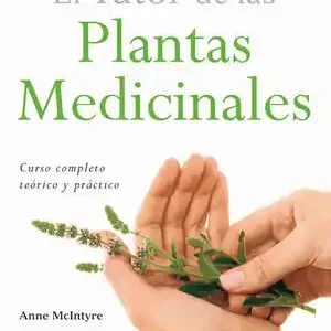 EL TUTOR DE LAS PLANTAS MEDICINALES. CURSO COMPLETO TEÓRICO Y PRÁCTICO Highlight
