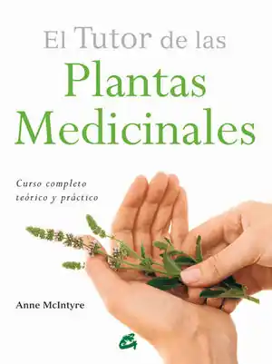 EL TUTOR DE LAS PLANTAS MEDICINALES. CURSO COMPLETO TEÓRICO Y PRÁCTICO Highlight