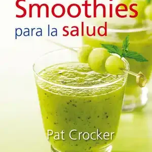Exklusiv LA BIBLIA DE LOS SMOOTHIES PARA LA SALUD