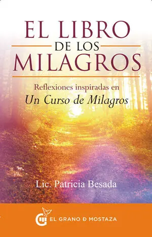 Geprüft EL LIBRO DE LOS MILAGROS. REFLEXIONES INSPIRADAS EN UN CURSO DE MILAGROS