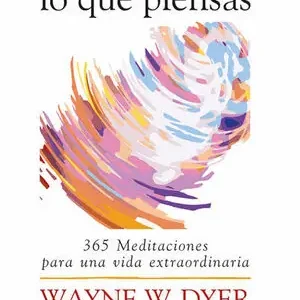 Top-Qualität ERES LO QUE PIENSAS. 365 MEDITACIONES PARA UNA VIDA EXTRAORDINARIA