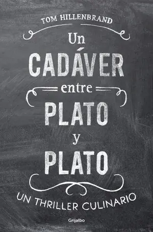 Direktkauf UN CADÁVER ENTRE PLATO Y PLATO. UN THRILLER CULINARIO