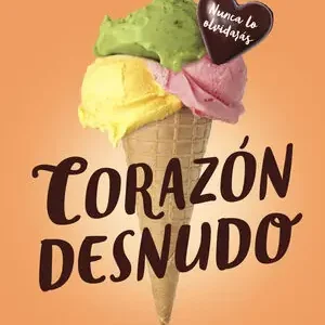 CORAZÓN DESNUDO (TRILOGÍA CORAZÓN 3) Heute Kaufen