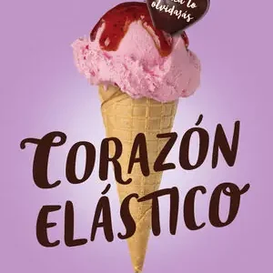 CORAZÓN ELÁSTICO (TRILOGÍA CORAZÓN 1) Wochenendangebot