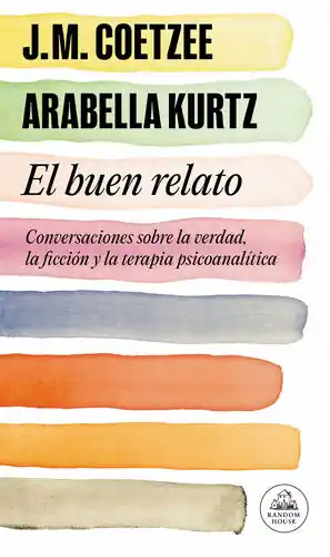 EL BUEN RELATO. CONVERSACIONES SOBRE LA VERDAD, LA FICCIÓN Y LA TERAPIA PSICOANALÍTICA Sonderangebot