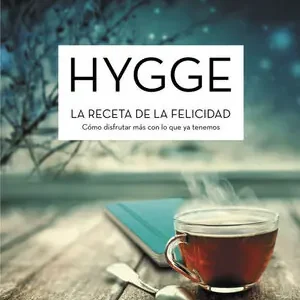Gratis Versand HYGGE. LA RECETA DE LA FELICIDAD. CÓMO DISFRUTAR MÁS CON LO QUE YA TENEMOS