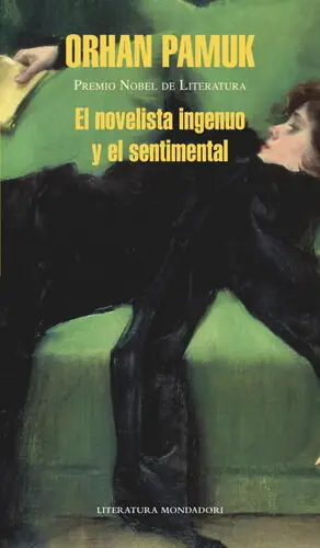 EL NOVELISTA INGENUO Y EL SENTIMENTAL Jetzt Bestellen