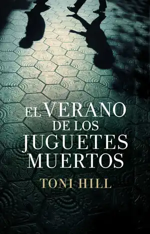 EL VERANO DE LOS JUGUETES MUERTOS (INSPECTOR SALGADO 1) Kostenfreie Lieferung