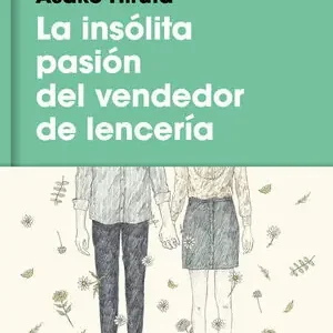 Echt LA INSÓLITA PASIÓN DEL VENDEDOR DE LENCERÍA