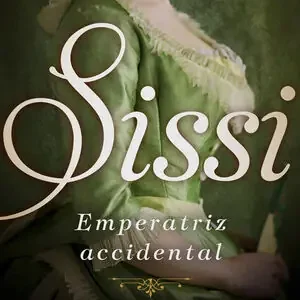 Beliebt SISSI, EMPERATRIZ ACCIDENTAL (SISSI 1)