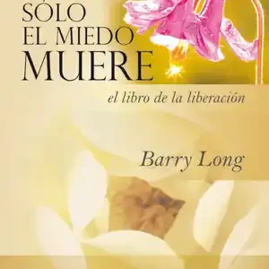 SÓLO EL MIEDO MUERE. UN LIBRO PARA LA LIBERACIÓN Direkt Vom Hersteller