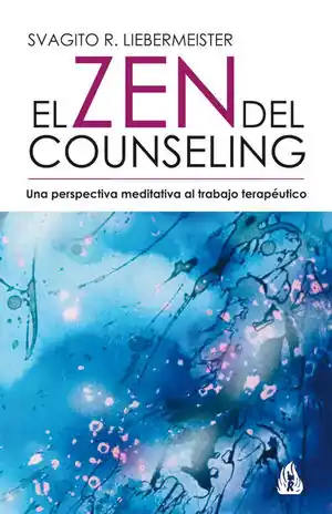 EL ZEN DEL COUNSELING. UNA PERSPECTIVA MEDITATIVA AL TRABAJO TERAPÉUTICO Wochenendangebot