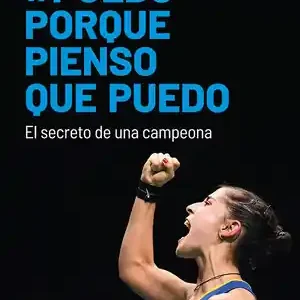 Rabatt PUEDO PORQUE PIENSO QUE PUEDO. EL SECRETO DE UNA CAMPEONA