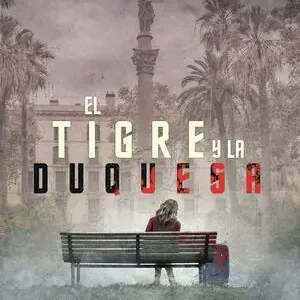 EL TIGRE Y LA DUQUESA Hochwertig