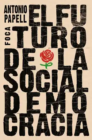 Heißes Angebot EL FUTURO DE LA SOCIALDEMOCRACIA. IDEAS PARA UNA NUEVA IZQUIERDA