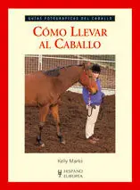 Hochwertig CÓMO LLEVAR AL CABALLO