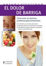 EL DOLOR DE BARRIGA. CÓMO TRATAR LOS DISTINTOS PROBLEMAS GASTROINTESTINALES Beliebt