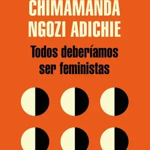 TODOS DEBERÍAMOS SER FEMINISTAS Bestseller