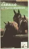 EL CABALLO. 92 TRUCOS PRÁCTICOS Geprüft