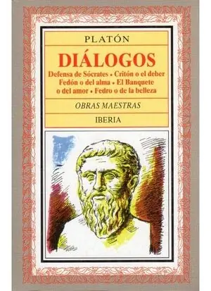 106. DIALOGOS. DEFENSA DE SÓCRATES. CRITON O EL DEBER. FEDON O DEL ALMA..... EL BANQUETE O DEL Super-Preis