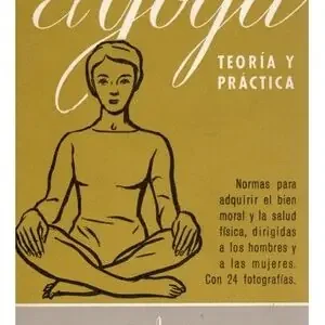 480. EL YOGA: TEORIA Y PRACTICA. TELA Garantierte Lieferung