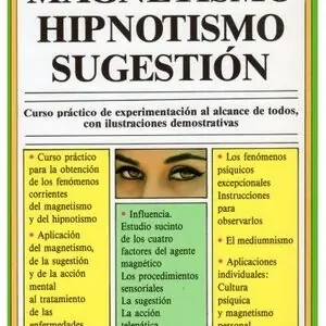 Weltweiter Versand 426. MAGNETISMO, HIPNOTISMO, SUGESTION