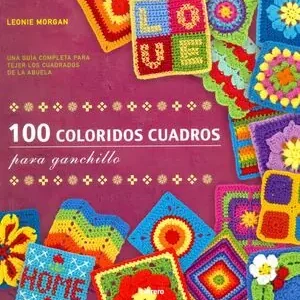 100 COLORIDOS CUADROS GANCHILLO Aktuell