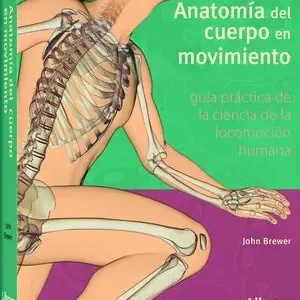 ANATOMIA DEL CUERPO EN MOVIMIENTO Ausverkauf