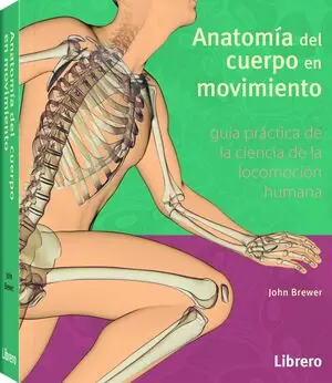ANATOMIA DEL CUERPO EN MOVIMIENTO Ausverkauf