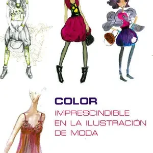 Solange Der Vorrat Reicht COLOR IMPRESCINDIBLE EN LA ILUSTRACIÓN DE MODA. IMPRESCINDIBLE EN LA ILUSTRACION DE MODA
