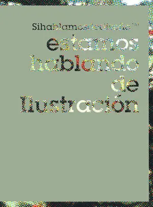 ESTAMOS HABLANDO DE ILUSTRACIÓN - PAPERBACK. ...HABLAMOS DE DISEÑO Letzte Chance
