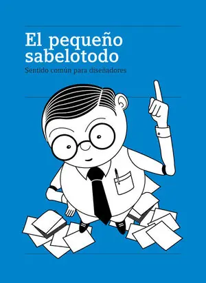 Gratis Versand EL PEQUEÑO SABELOTODO. SENTIDO COMUN PARA DISEÑADORES