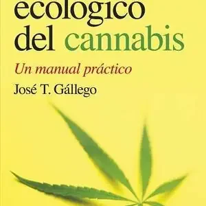 EL CULTIVO ECOLÓGICO DEL CANNABIS Nur Heute