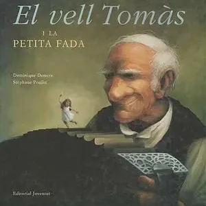 EL VELL TOMÁS I LA PETITA FADA Letzte Chance