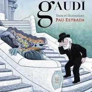 EN PROMENADE AVEC MONSIEUR GAUDÍ Handgefertigt