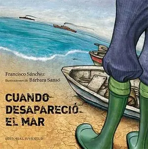 CUANDO DESAPARECIÓ EL MAR Original