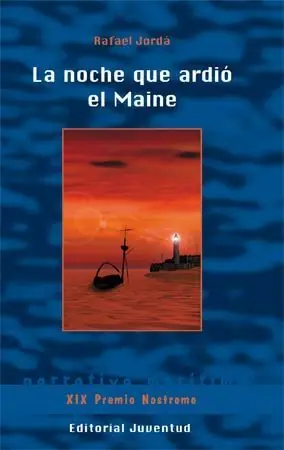 Echt LA NOCHE QUE ARDIÓ EL MAINE