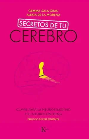SECRETOS DE TU CEREBRO. CLAVES PARA LA NEUROFELICIDAD Y EL NEUROCOACHING Direkt Vom Hersteller